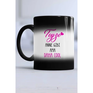 Teyze Anne Gibi Ama Daha Cool Kupa Bardak Sihirli