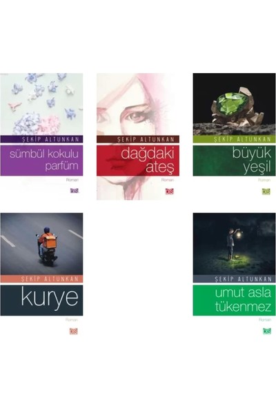 Şekip Altunkan Sümbül Kokulu Parfüm Dağdaki Ateş Büyük Yeşil Kurye Umut Asla Tükenmez