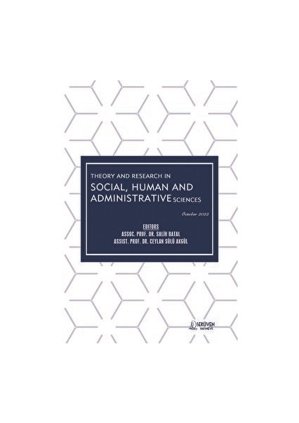 Theory And Research In Social, Human And Administrative Sciences - October 2022