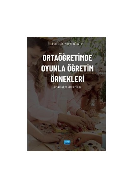 Ortaöğretimde Oyunla Öğretim Örnekleri (Ortaokul ve Liseler Için)