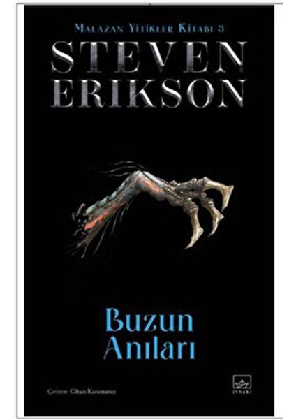 Buzun Anıları: Malazan Yitikler Kitabı 3 - Ciltli- Steven Erikson