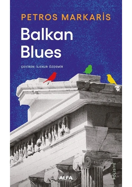 Balkan Blues - Petros Markaris