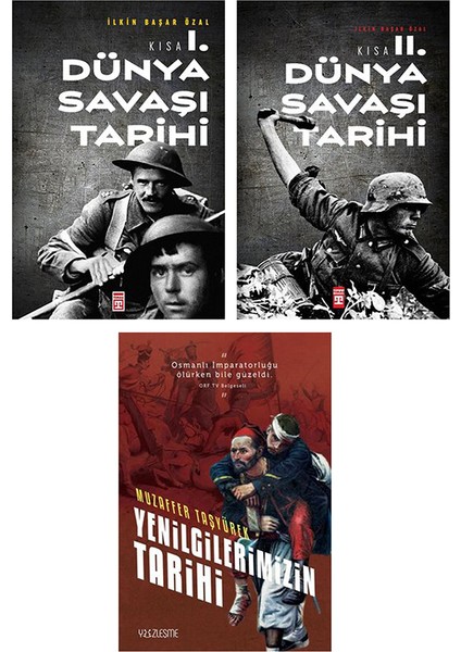 Kısa I. Dünya Savaşı Tarihi - Kısa Iı. Dünya Savaşı Tarihi - Yenilgilerimizin Tarihi (3 Kitap Set)