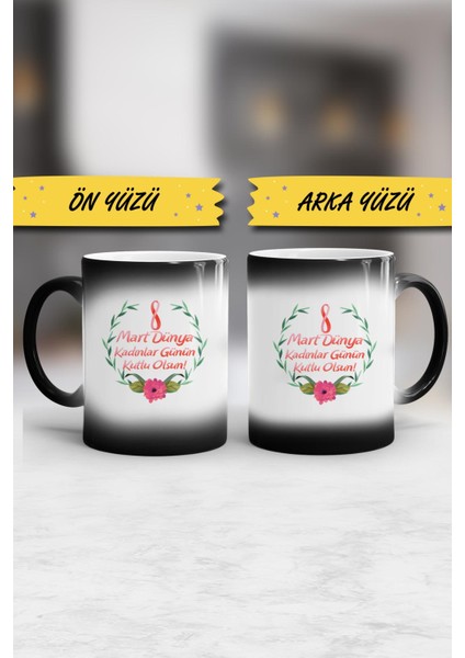 8 Mart Dünya Kadınlar Günü Hediyesi Kupa Bardak Sihirli fiyatları