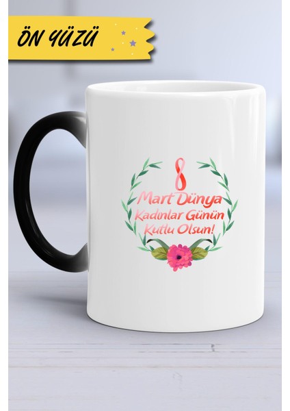 8 Mart Dünya Kadınlar Günü Hediyesi Kupa Bardak Sihirli fırsatları