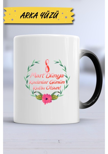 8 Mart Dünya Kadınlar Günü Hediyesi Kupa Bardak Sihirli indirimleri