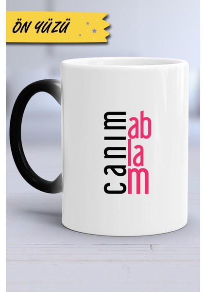 Ablaya Hediye Canım Ablam Kupa Bardak Sihirli fırsatları