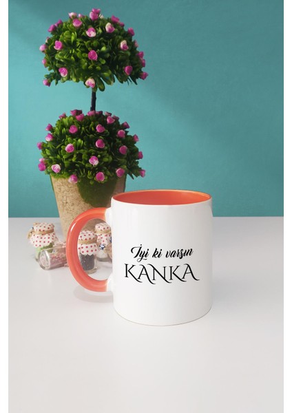 Iyi Ki Varsın Kanka Kankaya Hediye Kupa Bardak Turuncu fiyatları