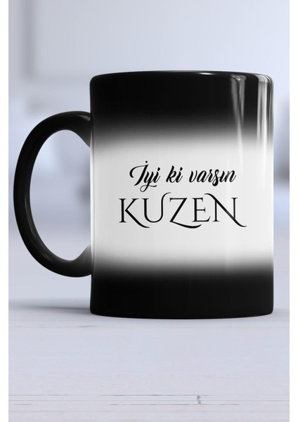 Iyi Ki Varsın Kuzen Kuzene Hediye Kupa Bardak Sihirli