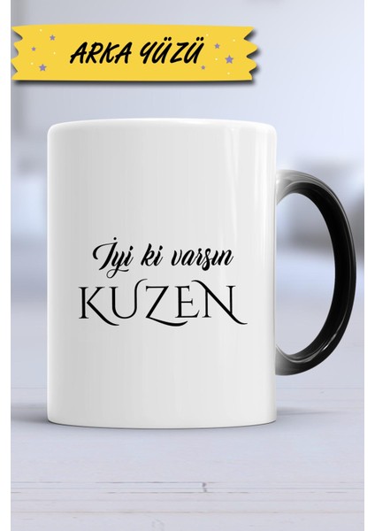 Iyi Ki Varsın Kuzen Kuzene Hediye Kupa Bardak Sihirli indirimleri