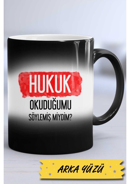 Hukuk Okuduğumu Söylemiş Miydim Hukukçu Kupa Bardak Sihirli modelleri