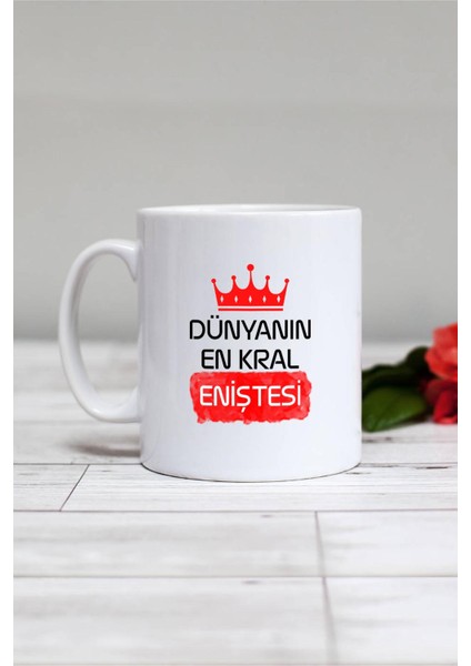 Enişteye Hediye Dünyanın En Kral Eniştesi Kupa Bardak Beyaz
