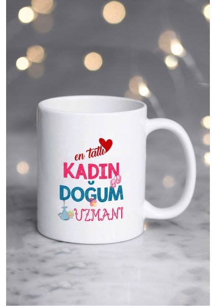 En Tatlı Kadın Doğum Uzmanı Hediye Kupa Bardak Beyaz fiyatları