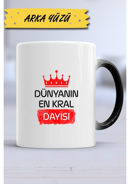 Dayıya Hediye Dünyanın En Kral Dayısı Kupa Bardak Sihirli