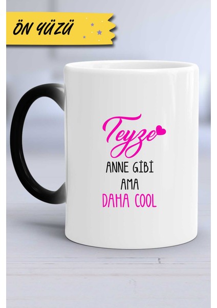 Teyze Anne Gibi Ama Daha Cool Kupa Bardak Sihirli