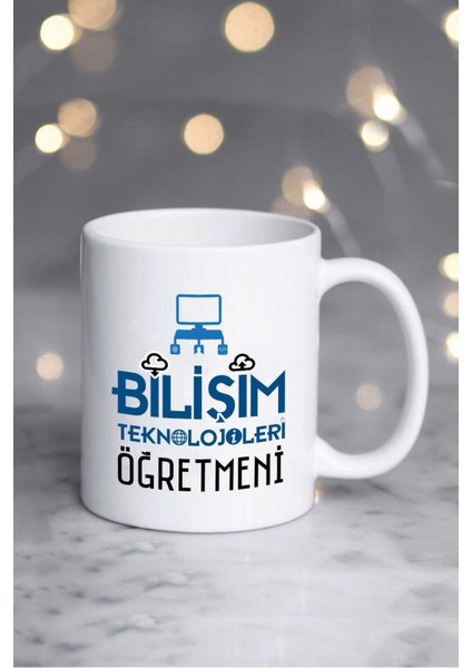 Bilişim Teknolojileri Öğretmeni Kupa Bardak Beyaz