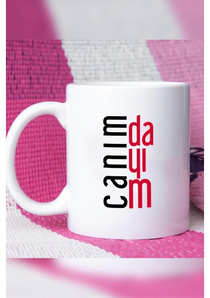 Dayıya Hediye Canım Dayım Kupa Bardak Beyaz