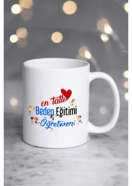 En Tatlı Beden Eğitimi Öğretmeni Kupa Bardak Beyaz fiyatları