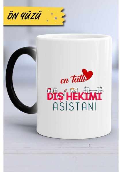 En Tatlı Diş Hekimi Asistanı Kupa Bardak Sihirli