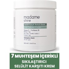 Madame Shine Selülit ve Sıkılaştırıcı Çatlak Bakım Kremi(Vitamin E+Provitamin B5+Centella Asiatica+Portakal Yağı)