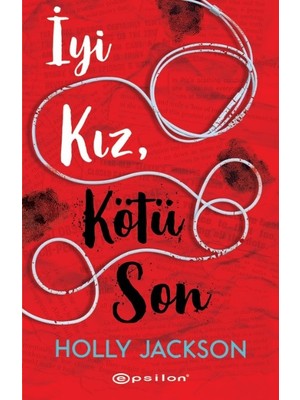 İyi Kız, Kötü Son - Holly Jackson