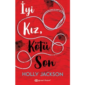 İyi Kız, Kötü Son - Holly Jackson