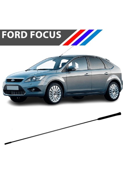 Focus Tavan Anten Çubuğu 40 cm 2002 - 2011 fiyatları