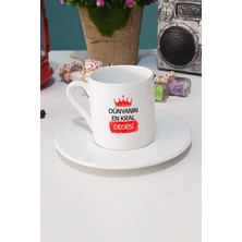 Hedizu Dedeye Hediye Dünyanın En Kral Dedesi Türk Kahvesi Fincanı Beyaz