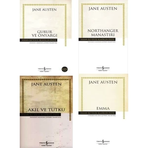 Gurur ve Önyargı - Akıl ve Tutku - Emma - Northanger Manastırı - Jane Austen