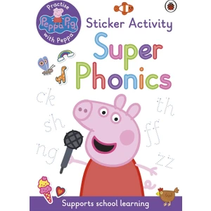 Peppa Pig: Practise With Peppa: Super Phonics Sticker Book - Peppa Pig