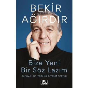 Bize Bir Söz Lazım - Bekir Ağırdır