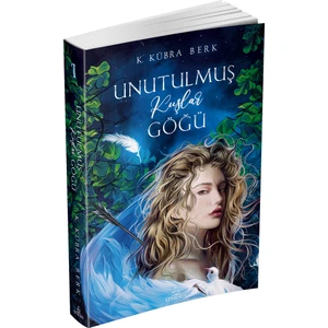 Unutulmuş Kuşlar Göğü 1 - K. Kübra Berk