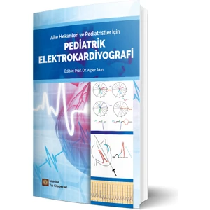 Aile Hekimleri ve Pediatristler Için Pediatrik Elektrokardiyografi