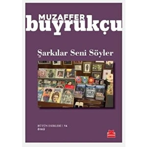 Şarkılar Seni Söyler - Muzaffer Buyrukçu