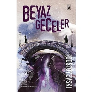Beyaz Geceler - Fyodor Mihayloviç