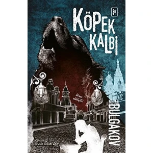 Köpek Kalbi - Mihail Bulgakov