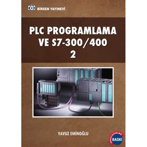 Plc Programlama Ve S7-300/400 2 - Yavuz Eminoğlu