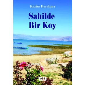 Sahilde Bir Köy - Kazım Karakaya
