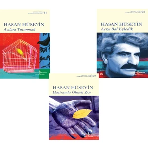 Acıyı Bal Eyledik - Acılara Tutunmak - Haziranda Ölmek Zor - Hasan Hüseyin