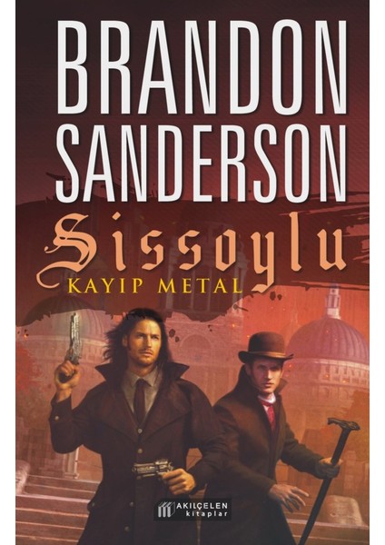 Sissoylu 7: Kayıp Metal - Brandon Sanderson