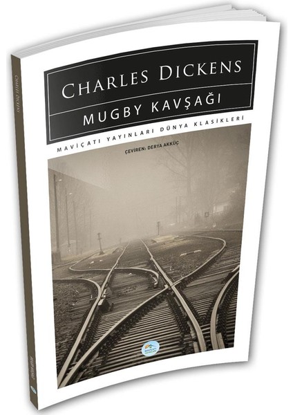 Mugby Kavşağı - Charles Dickens (Dünya Klasikleri)