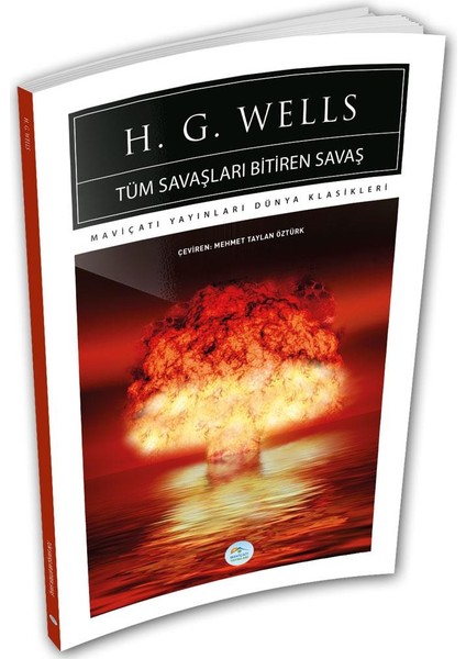 Tüm Savaşları Bitiren Savaş - H. G. Wells (Dünya Klasikleri)