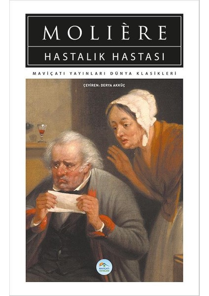 Hastalık Hastası - Moliere (Dünya Klasikleri)