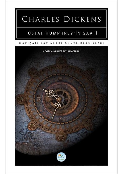 Üstat Humphreyin Saati - Charles Dickens (Dünya Klasikleri)