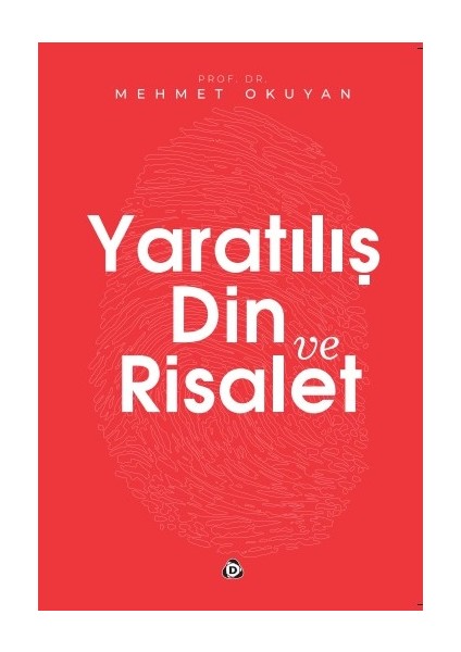 Yaratılış Din ve Risalet Mehmet Okuyan