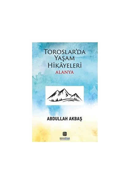 Toroslar'da Yaşam Hikayeleri Alanya
