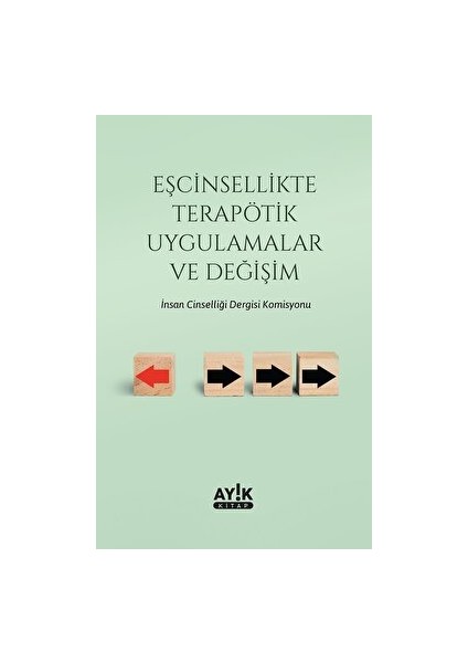 Eşcinsellikte Terapötik Uygulamalar ve Değişim