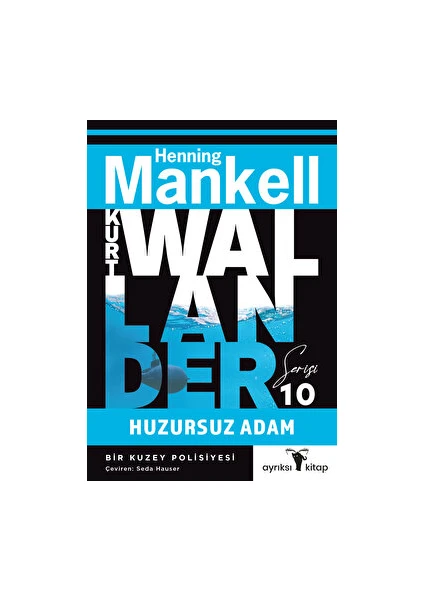 Huzursuz Adam - Kurt Wallander Serisi