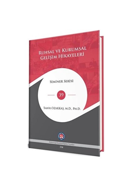 Ruhsal ve Kurumsal Gelişim Hikayeleri