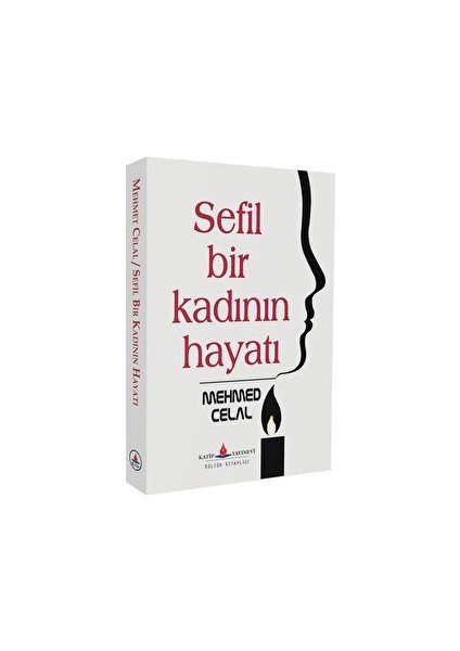 Sefil Bir Kadının Hayatı